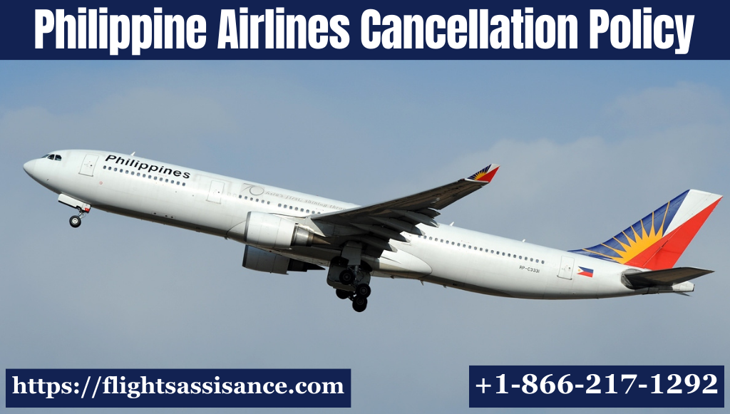 Philippine Airlines cancellation policy, 24 Hours Cancellation Free