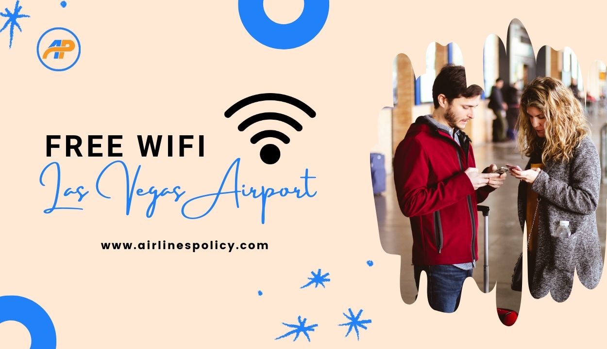 How To Connect To Las Vegas Airport Wifi (Free) - airlinespolicy