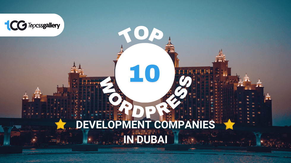 Top 10 WordPress Development Companies In Dubai February 2024