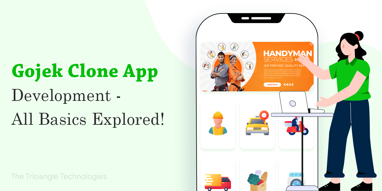 Gojek Clone App Development - All Basics Explored! - Trioangle Blog