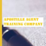 Apostille Agent Training Company