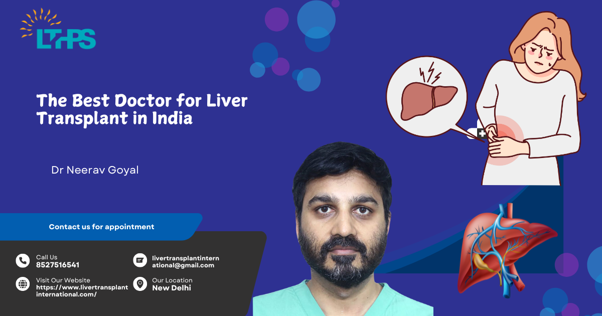 The Best Doctor for Liver Transplant in India | by Transplantationliver | Nov, 2024 | Medium