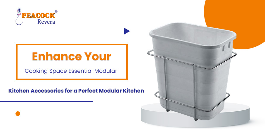 Enhance Your Cooking Space: Essential Modular Kitchen Accessories for a Perfect Modular Kitchen